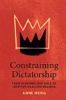 Meng Anne Meng, Anne Meng, Anne (University of Virginia) Meng - Constraining Dictatorship