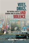 Trejo Sandra Ley Guillermo Trejo, Sandra Ley, Guillermo Trejo, Guillermo (University of Notre Dame Trejo, Guillermo Ley Trejo, Trejo Guillermo - Votes, Drugs, and Violence