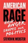 Webster Steven W. Webster, Steven W Webster, Steven W. Webster, Steven W. (Indiana University) Webster - American Rage