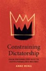 Meng Anne Meng, Anne Meng, Anne (University of Virginia) Meng - Constraining Dictatorship