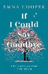 Emma Cooper, Cooper Emma - If I Could Say Goodbye