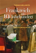 Thomas Hellmuth - Frankreich im 19. Jahrhundert