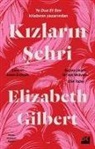 Elizabeth Gilbert - Kizlarin Sehri