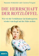 Susann Schnieder, Susanne Schnieder, Carsten Tergast - Die Herrschaft der Rotzlöffel