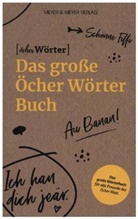 Marku Dederichs, Markus Dederichs, Öcher Wörter, Wörter, Wörter, Öche Wörter - Das große Öcher Wörterbuch