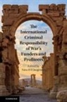Nina H B (University of Southampton) Jorgensen, Nina H. B. (University of Southampton) Jorgensen, Nina H B Jørgensen, Nina H. B. Jørgensen - International Criminal Responsibility of War''s Funders and Profiteers