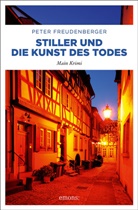 Peter Freudenberger - Stiller und die Kunst des Todes