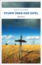 Katja Kleiber - Sturm über der Eifel