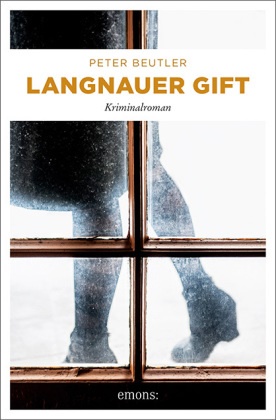 Peter Beutler - Langnauer Gift - Kriminalroman