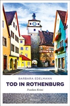 Barbara Edelmann - Tod in Rothenburg