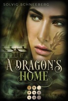 Solvig Schneeberg - A Dragon's Home (The Dragon Chronicles 4)