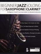 Joseph Alexander, Buster Birch, Tim Pettingale - Beginner Jazz Soloing for Saxophone & Clarinet