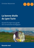 Christian Maisonnier - La bonne étoile du Lyon Turin