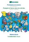 Babadada Gmbh - BABADADA, Plattdüütsch (Holstein) - Français de Suisse avec des articles, Bildwöörbook - le dictionnaire visuel
