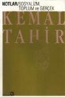 Kemal Tahir - Sosyalizm, Toplum ve Gercek