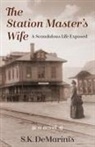Susan K DeMarinis, Susan K. Demarinis - The Station Master's Wife