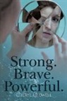 Cheryl Lejewell - Strong. Brave. Powerful