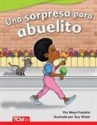 Maya Franklin, Maya Franklin, Guy Wolek - Una Sorpresa Para Abuelito