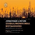 Ruth Dyckfehderau - Jonathan Linton Odibaajimowin Imaa Mistaasiniing