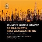 Ruth Dyckfehderau - Jennifer Gloria Lowpez Odibaajimowin Imaa Waaswaanibiing