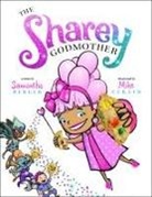 Samantha Berger, Mike Curato - The Sharey Godmother