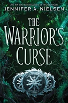 Jennifer A Nielsen, Jennifer A. Nielsen - The Warrior's Curse