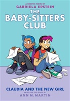 Gabriela Epstein, Ann M Martin, Ann M. Martin, Gabriela Epstein - The Baby-sitters Club: Claudia and the New Girl, Graphic Novel