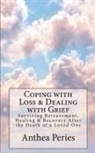 Anthea Peries - Coping with Loss & Dealing with Grief