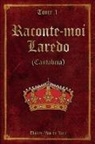 Thierry van de Leur - Raconte-moi LAREDO (Cantabria) - Tome 1 -