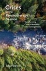 Julian D Ford, Julian D. Ford - Crises in the Psychotherapy Session