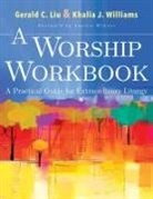Gerald Liu, Gerald C Liu, Gerald C. Liu, Gerald/ Williams Liu, Khalia J Williams, Khalia J. Williams - A Worship