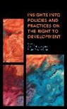 DJOYOU KAMGA SERGES, Serges Djoyou (EDT)/ Ngang Kamga, Carol Chi Djoyou Kamga Ngang, Serges Djoyou Kamga, Carol C. Ngang, Carol Chi Ngang - Insights Into Policies and Practices on the Right to Development