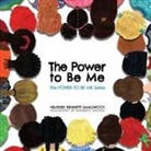 Heather Bennett-Smallwood, Heather Smallwood - The Power to Be Me