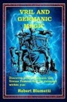 Robert Blumetti - Vril and Germanic Magic