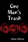 Jshaia Johnson - One Man's Trash