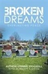 Connie Stogsdill, Paulette Augustine - Broken Dreams
