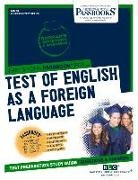 National Learning Corporation, National Learning Corporation - Test of English as a Foreign Language (Toefl) (Ats-30): Passbooks Study Guide Volume 30