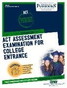 National Learning Corporation, National Learning Corporation - ACT Assessment Examination for College Entrance (Act) (Ats-44): Passbooks Study Guide Volume 44