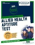 National Learning Corporation, National Learning Corporation - Allied Health Aptitude Test (Ahat) (Ats-78): Passbooks Study Guide Volume 78