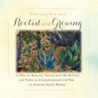 Rebekah Tague - I'm Praying You are Rooted and Growing: 25 Days of Biblical Truths with My Prayers and Notes of Encouragement for You- an Amazing Young Woman