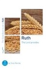 Tony Merida - Ruth: The Lord Provides