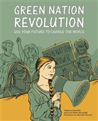 Valentina Gianella, Valentin Giannella, Valentina Giannella, Valentina; Marazzi Giannella, Manuela Marazzi, Lucia Esther Maruzelli... - Green Nation Revolution