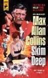 Max Allan Collins - Skim Deep