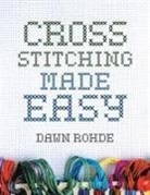 Dawn Rohde - Cross Stitching Made Easy
