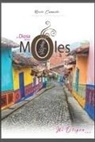 Andres Vega, Cesar Vargas - La Diosa de los Moles: Mi Origen