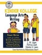 Ophelia S. Lewis, Patrice Juah, L. M. Logan - Kinder Kollege Language Arts