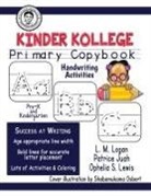 Ophelia S. Lewis, Patrice Juah, L. M. Logan - Kinder Kollege Primary Copybook