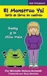 Michelle Nelson-Schmidt - El Monstruo Ysi Serie de libros en capítulo