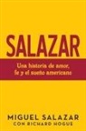 Richard Hogue, Miguel Salazar - Salazar