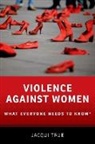 Jacqui True, True Jacqui - Violence Against Women